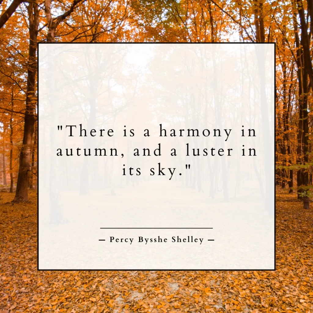 There is a harmony in autumn, and a luster in its sky