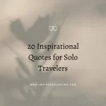 20 Inspirational Quotes for Solo Travelers