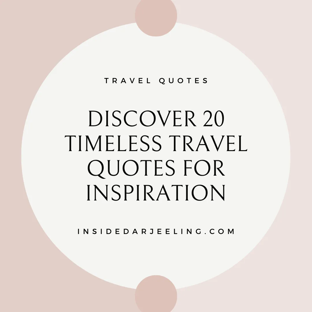 Discover 20 Timeless Travel Quotes for Inspiration