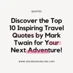 Discover the Top 10 Inspiring Travel Quotes by Mark Twain for Your Next Adventure