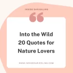 Into the Wild: 20 Quotes for Nature Lovers