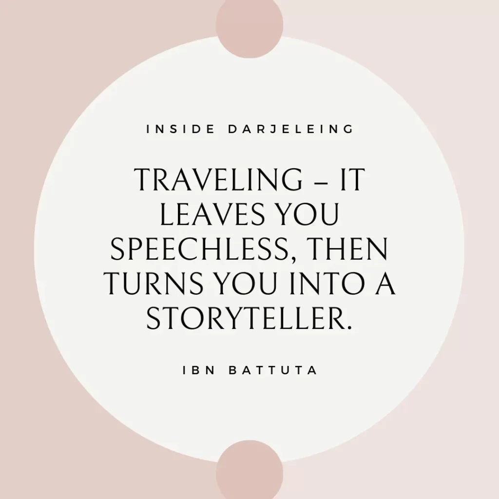Traveling – it leaves you speechless, then turns you into a storyteller.