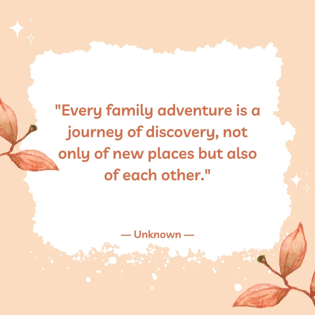 Every family adventure is a journey of discovery, not only of new places but also of each other