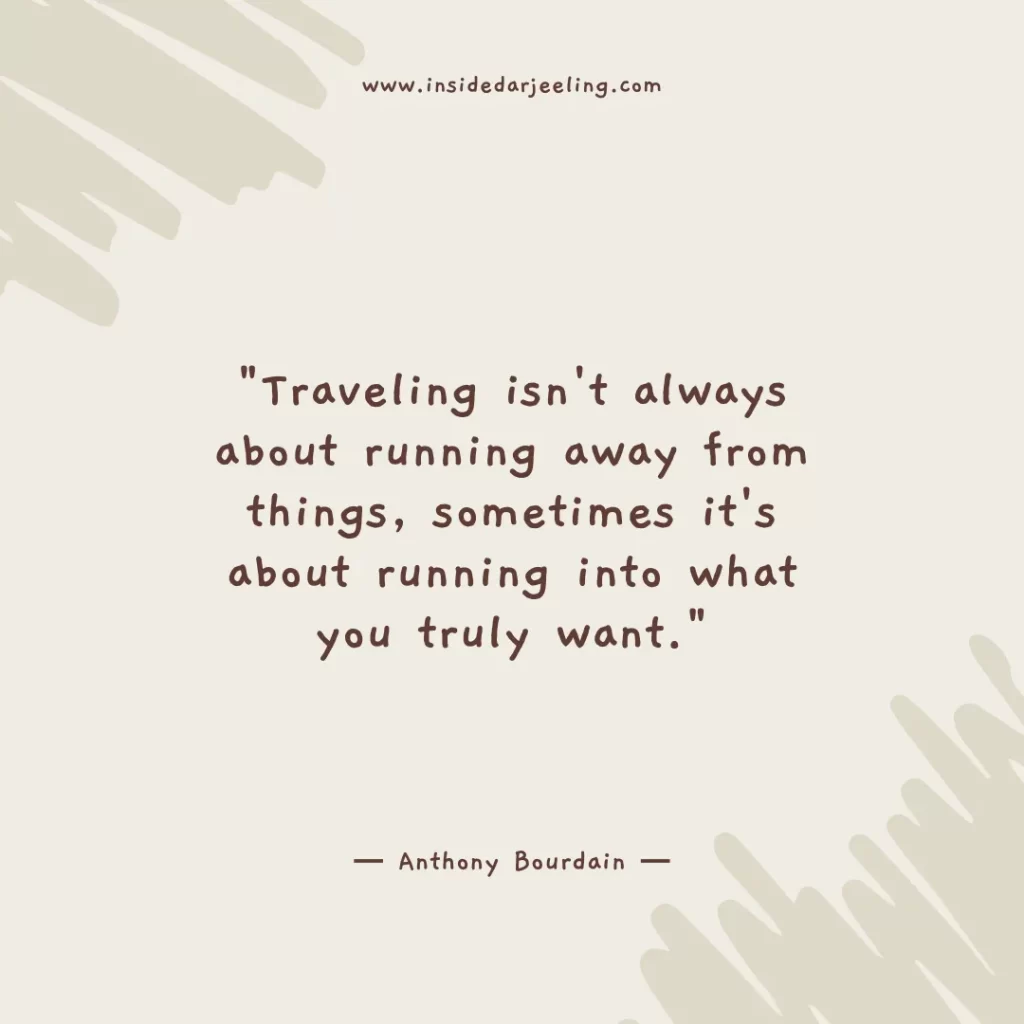 Traveling isn't always about running away from things, sometimes it's about running into what you truly want